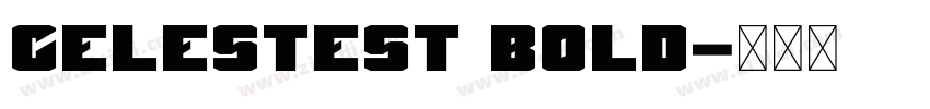 CelesteST Bold字体转换